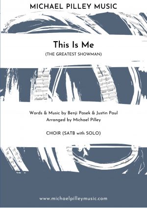 This Is Me | The Greatest Showman | SATB Choir