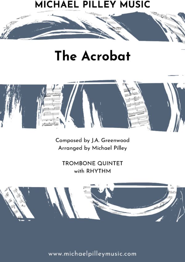 The Acrobat | Trombone Quintet with Rhythm