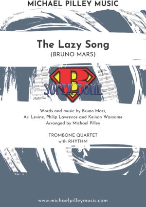 The Lazy Song | Bruno Mars | Trombone Quartet with Rhythm
