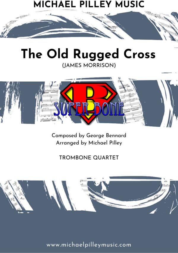 The Old Rugged Cross | James Morrison | Trombone Quartet