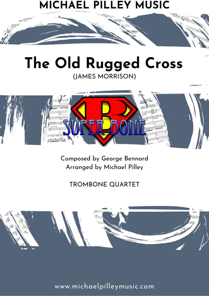 The Old Rugged Cross | James Morrison | Trombone Quartet